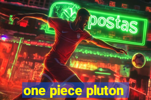 one piece pluton